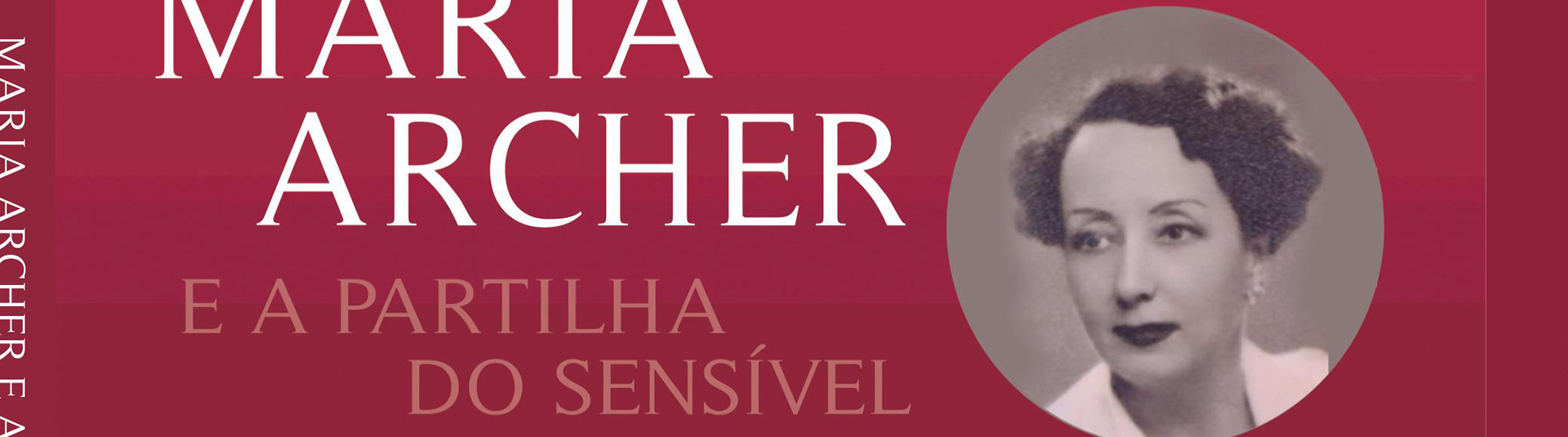 Apresentação do livro “Maria Archer e a partilha do sensível” de Elisabeth Battista e Maria Manuela Aguiar 