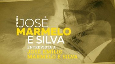 Entrevista a José Emílio Marmelo e Silva